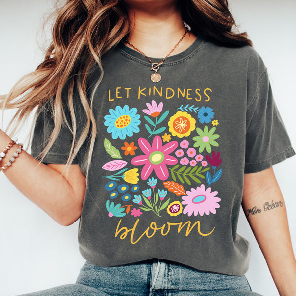 Comfort Colors Let Kindness Bloom Tee